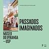 Passados Imaginados