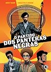 O Partido dos Panteras Negras: único
