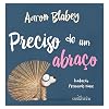 Preciso de um abraço