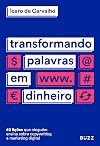 Transformando Palavras em Dinheiro (Em Portugues do Brasil)