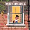 O lar e uma janela (Em Portugues do Brasil)