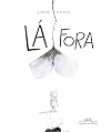 La fora (Em Portugues do Brasil)