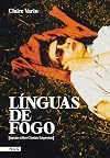 Línguas de Fogo - Ensaio Sobre Clarice Lispector