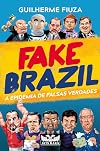 Fake Brasil (Em Portugues do Brasil)