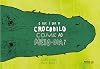 O que e que o crocodilo come ao meio dia (Em Portugues do Brasil)