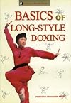 Basics of Long-Style Boxing (Chinese Wushu S.)