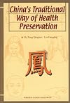 China's Traditional Way of Health Preservation