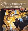 Encounters with Ancient Beijing: Its Legacy in Trees, Stone and Water