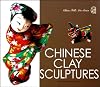 Chinese Clay Sculptures