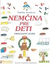 Nemcina pre deti. Pracovny zosit