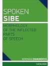 Spoken Sibe : morphology of the inflected parts of speech