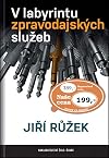 V labyrintu zpravodajských služeb