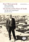 The Scribe of the Place of Truth: The Life of the Egyptologist Jaroslav Cerny