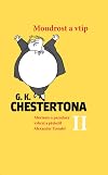 MOUDROST A VTIP G. K. CHESTERTONA II. * Aforismy a paradoxy