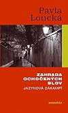 Zahrada ochočených slov : jazyková zákampí