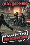 An Ideal World for a Sociopath #1
