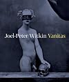 Joel-Peter Witkin: Vanitas