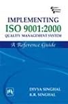 IMPLEMENTING ISO 9001:2000 QUALITY MANAGEMENT SYSTEM: A REFERENCE GUIDE