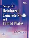 Design of Reinforced Concrete Shells and Folded Plates