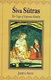 Siva Sutras: The Yoga of Supreme Identity