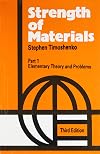 Strength of Materials, 3e Vol. I : Elementary Theory and Problems