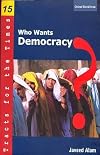 Who Wants Democracy? (Tracts for the Times 15)