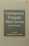 Contemporary Punjabi short stories : an anthology