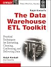 The Data Warehouse ETL Toolkit: Practical Techniques for Extracting, Cleaning, Conforming, and Delivering Data