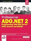 Professional ADO. Net2 Programming with SQL Server 2005 Oracla & MYSQL