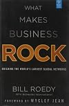 What Makes Business Rock: Building the World's Largest Global Networks