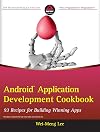 Android Application Development Cookbook: 93 Recipes for Building Winning Apps