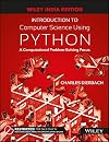 Introduction to Computer Science Using Python : A Computational Problem - Solving Focus