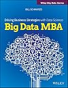 Big Data MBA: Driving Business Strategies with Data Science