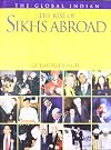The Global Indians: The Rise Of Sikhs Abroad