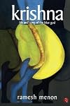 Krishna Life and Song of the Blue God