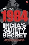 1984: India's Guilty Secret