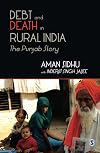 Debt and Death in Rural India: The Punjab Story