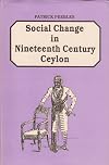 Social Change in Nineteenth Century Ceylon