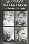 Makers of Modern Orissa