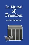 In quest of freedom