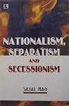 Nationalism, Separatism and Secessionism