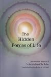 The Hidden Forces of Life