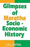Glimpses of Maratha Socio-Economic History
