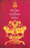 Myths and Legends of India
