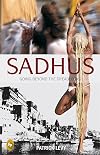 Sadhus: Going Beyond the Dreadlocks