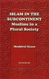 Islam in the Subcontinent: Muslims in a Plural Society