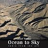 Ocean to Sky: India from the Air