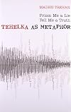 Tehelka as Metaphor: Prism Me a Lie Tell Me a Truth (Roli Books)