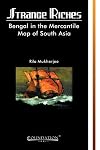 Strange Riches: Bengal in the Mercantile Map of South Asia