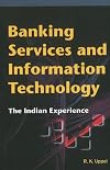 Banking Services and Information Technology: The Indian Experience